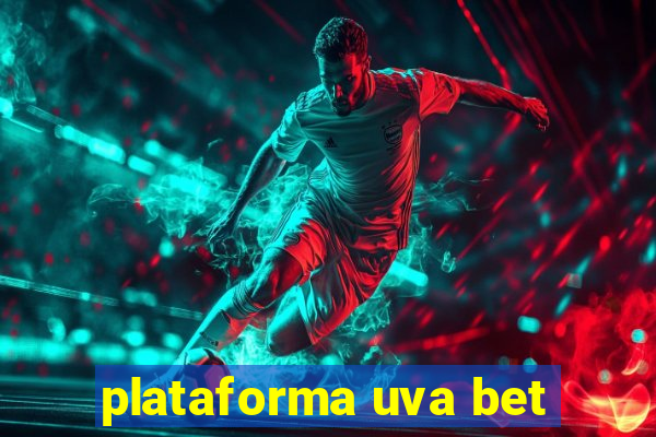 plataforma uva bet